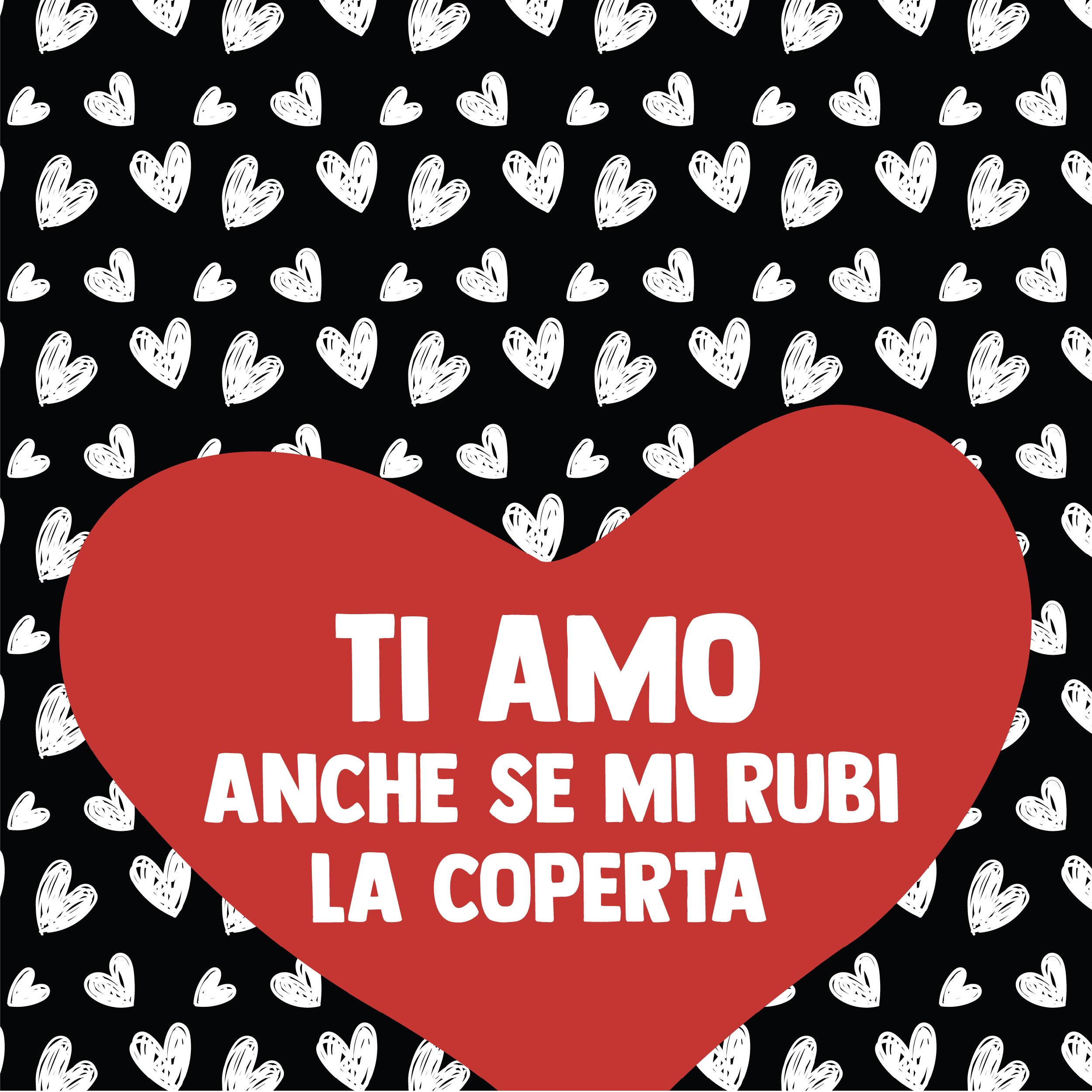 COPERTA TI AMO ANCHE SE MI RUBI LA COPERTA